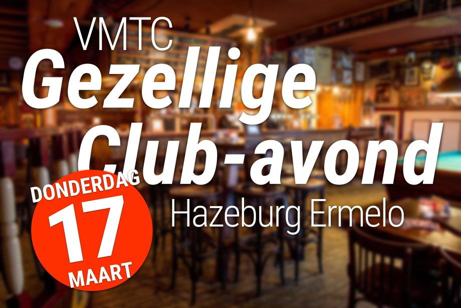 VMTC Clubavond – 17 maart
